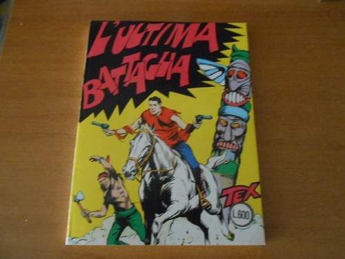 Tex ultima battaglia - n.9/l'ultima, battaglia/